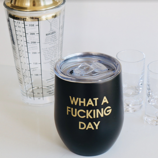 What A Fucking Day Stainless Steel Tumbler - Fancy That