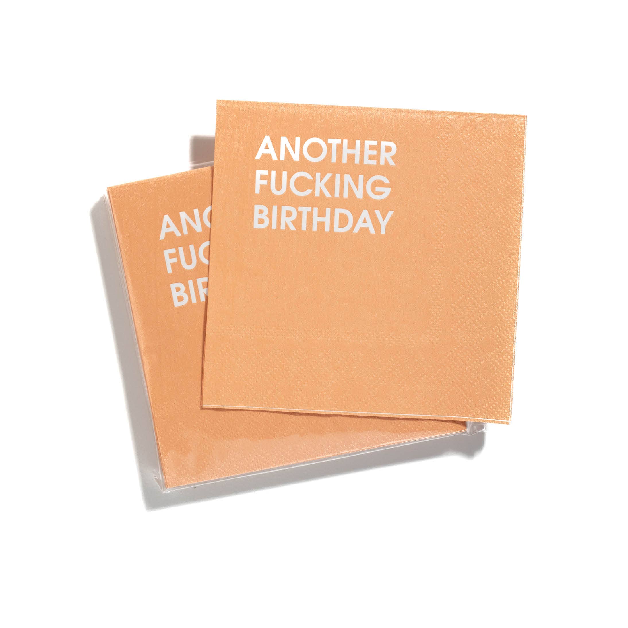 Another Fucking Birthday - Orange Cocktail Napkins - Fancy That