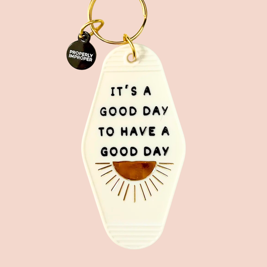 It's A Good Day Key Chain - Fancy That